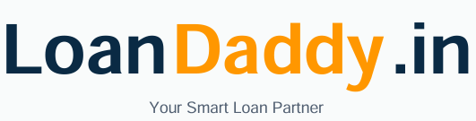 LoanDaddy.in — Your Smart Loan Partner